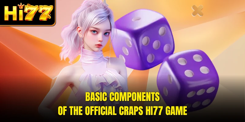 Basic components of the official Craps HI77 game