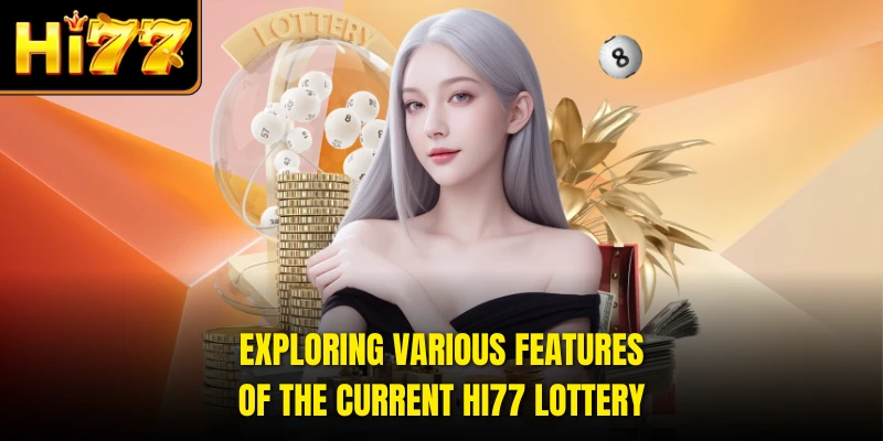 Exploring various features of the current HI77 Lottery