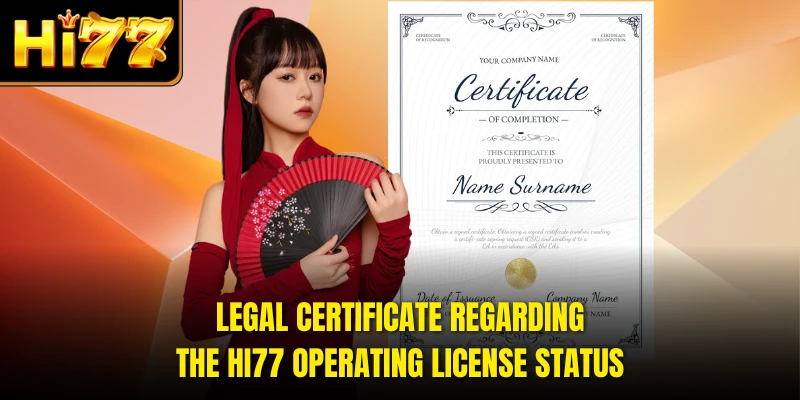Legal certificate regarding the HI77 operating license status