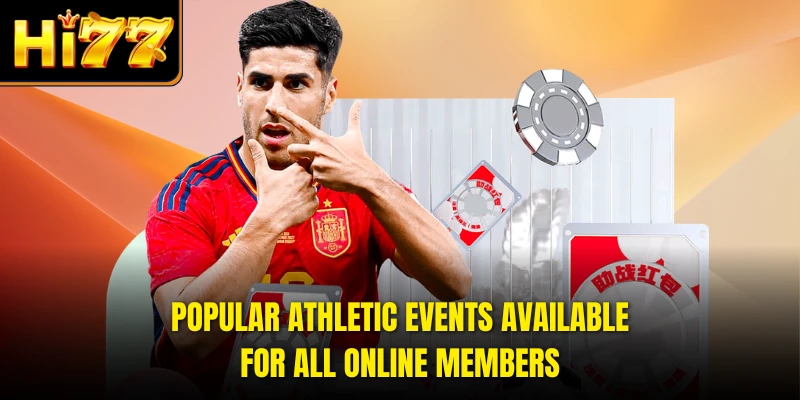 Popular athletic events available for all online members